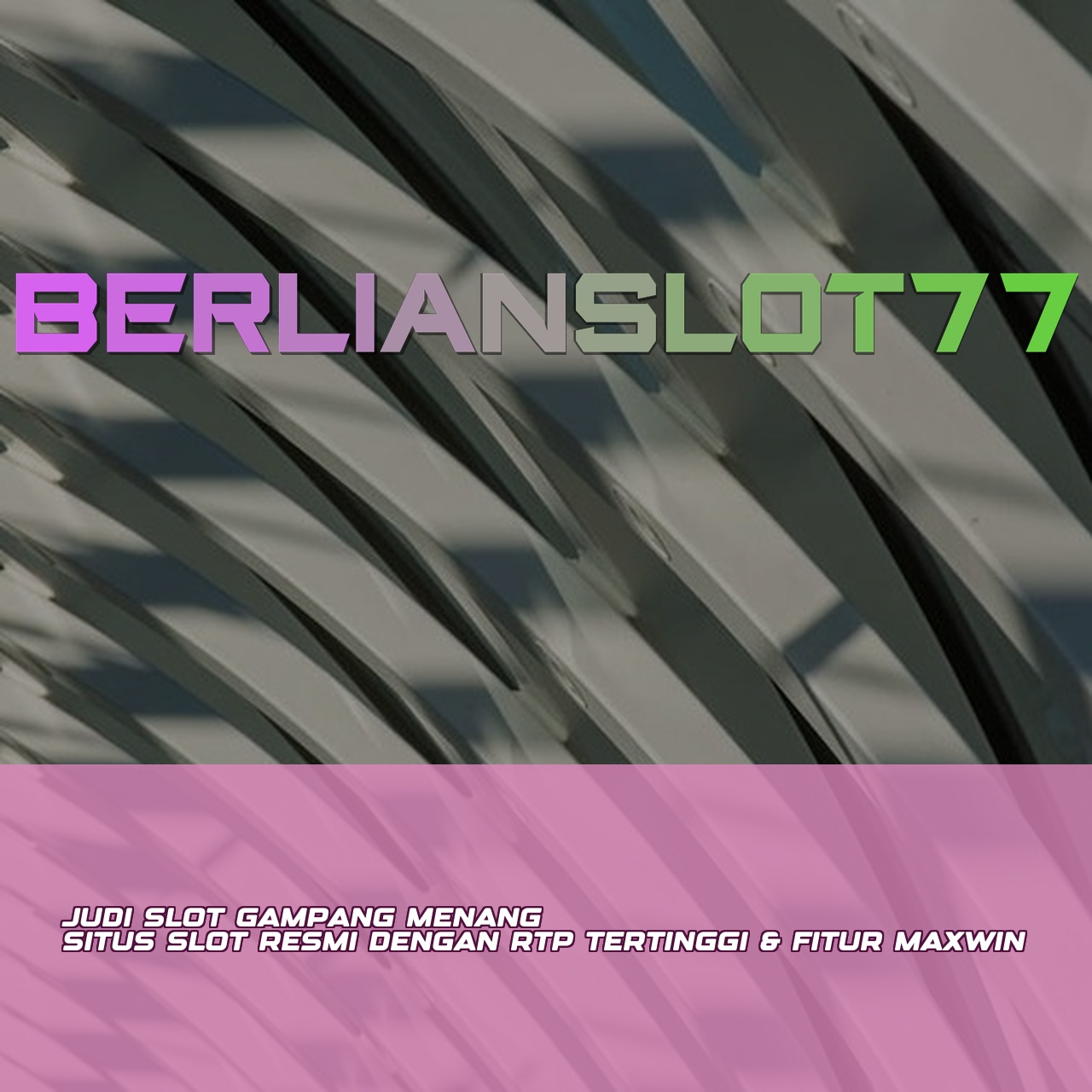 BERLIANSLOT77